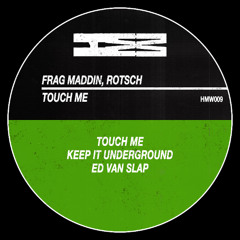 PREMIERE: FRAG MADDIN, ROTSCH - ED VAN SLAP