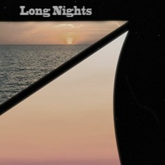 Long Nights