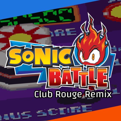 Sonic Battle ||| Club Rouge Remix |||