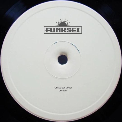 [FREE D/L] Funksei Edits #001 (UKG DOjAKAT) Pitched Down
