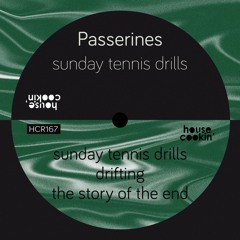 Passerines - The Story of the End [House Cookin Records]