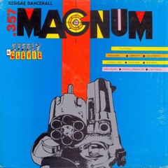 357 MAGNUM RIDDIM REMIXS JUGGLIN BY DJRAMBO954