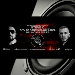 City Of Drums Black Label Drumcast #45 - Steve C. Guestmix Presented By DJ Nasty Deluxe