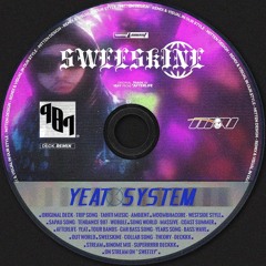 YEAT SYSTEM - SWEESKINE
