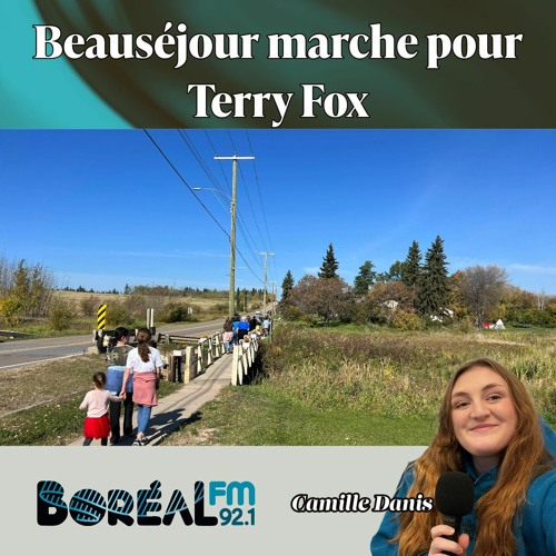 Stream Beauséjour marche pour Terry Fox by BORÉAL 92.1 FM Listen