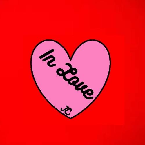 Stream In Love by Only JC | Listen online for free on SoundCloud