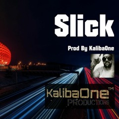 Slick · Original Instrumental Music · (Made By Michael Mais A.K.A. KalibaOne)