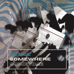 PREMIERE: Redge - Somewhere, Sometime [Music4Group]