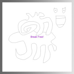 Break Free!