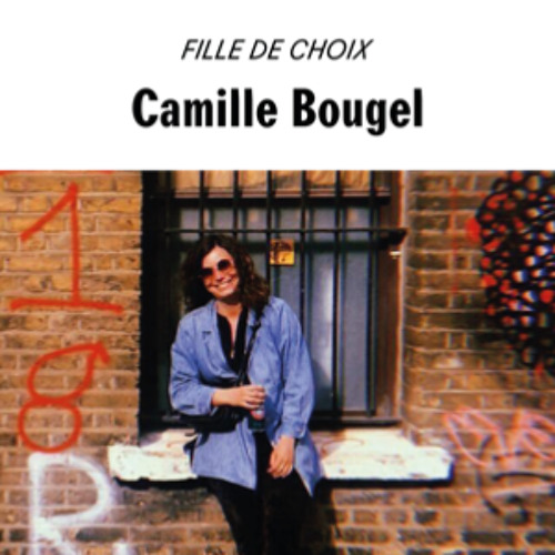 Fille de Choix: Camille Bougel