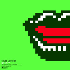 Kiss Off (Original Mix)