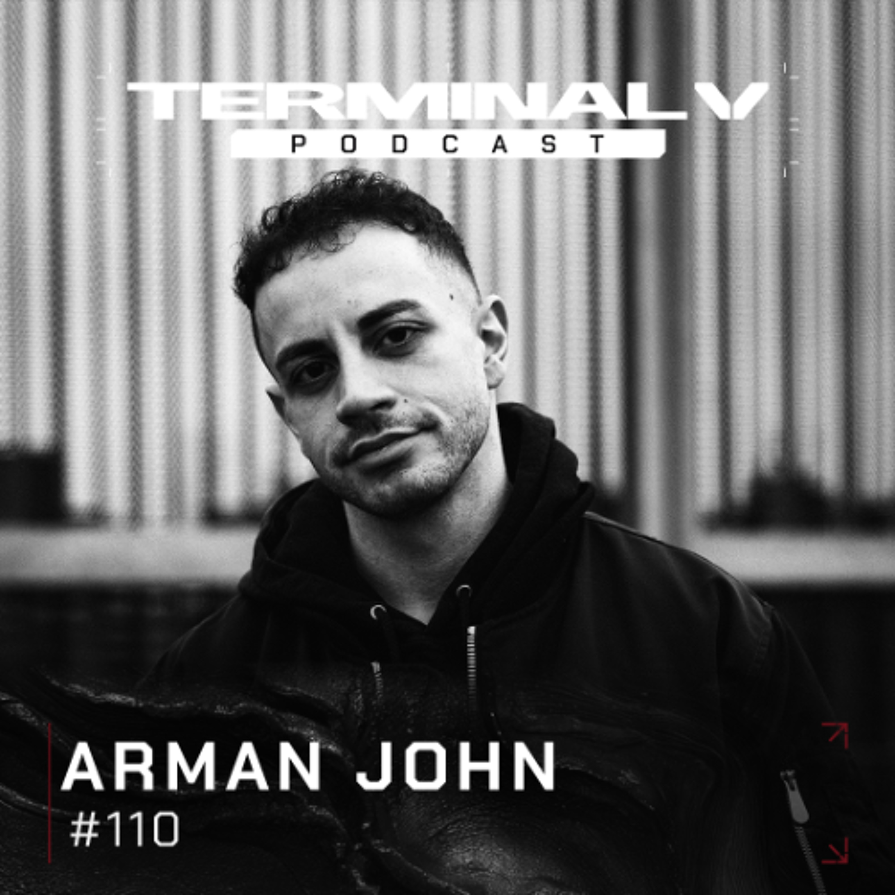 Terminal V Podcast 110 || Arman John