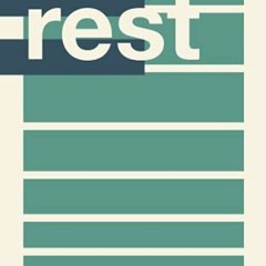 FREE EPUB 📙 Rest: A Consideration of Faith vs. Faithfulness (Theocast Vintage) by  T