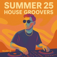 Summer 25 House Groovers (Pool Party Mix)