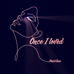 Once I Loved (O amor em paz)