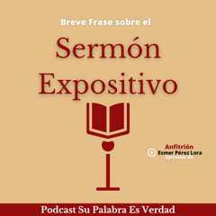 Breve Frase sobre el Sermón Expositivo (made with Spreaker)
