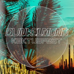 Dunkelmond Kaktusfest [2022]