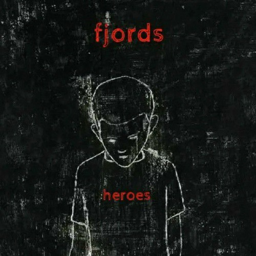 Stream Heroes by Fjords | Listen online for free on SoundCloud