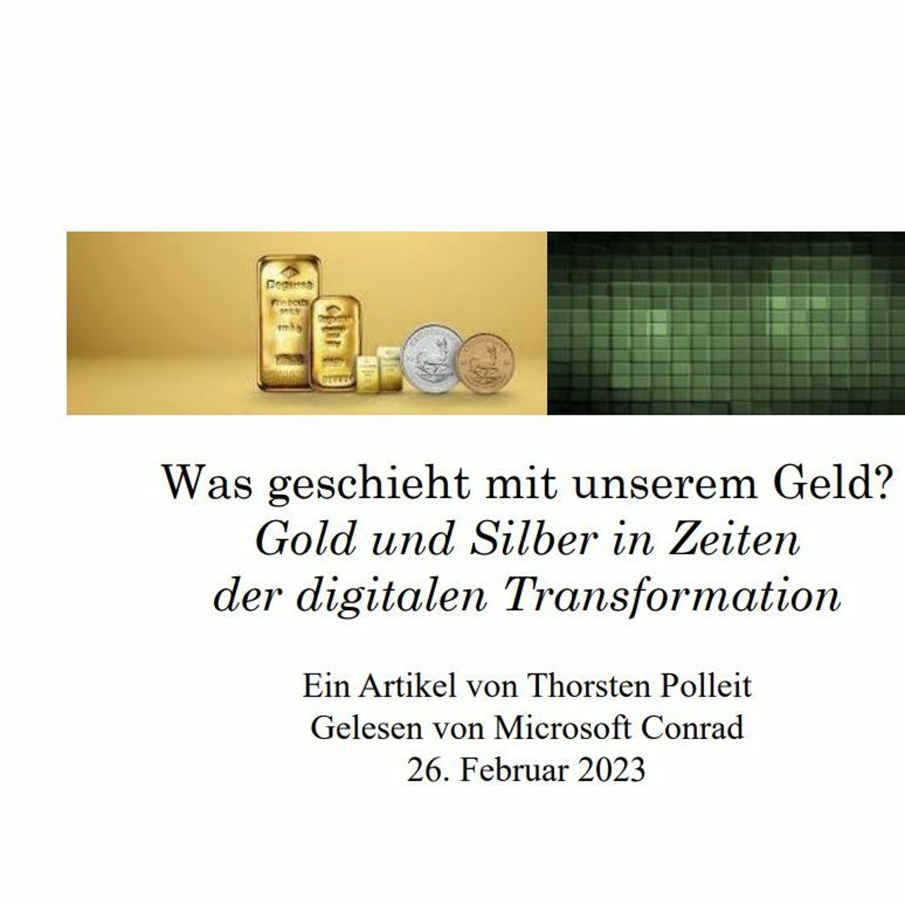 Was passiert mit unserem Geld? Gold und Silber in Zeiten der digitalen Transformation