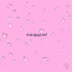 What About Me?