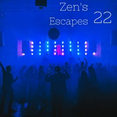 Zen's Escapes 22 - House of Afro Mix