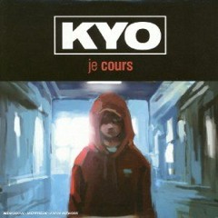 Kyo - Je cours