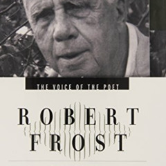 Get PDF ✏️ The Voice of the Poet: Robert Frost by  Robert Frost &  Robert Frost [EPUB