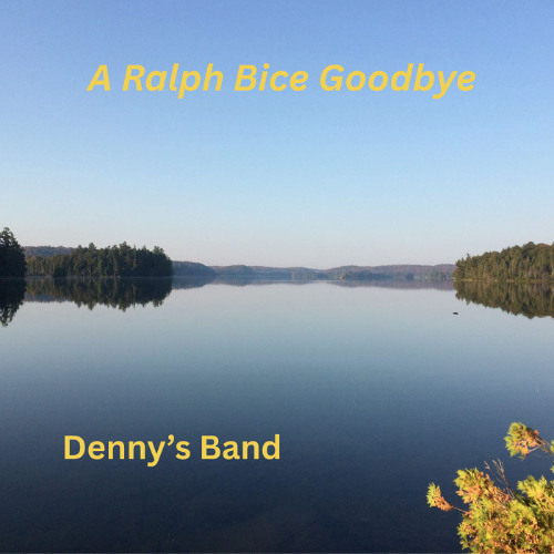 A Ralph Bice Goodbye