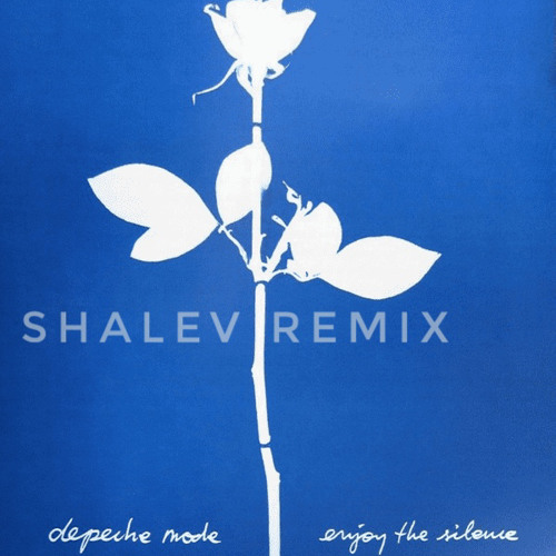 Stream Depeche Mode Enjoy The Silence (SHALEV Remix) [free Download