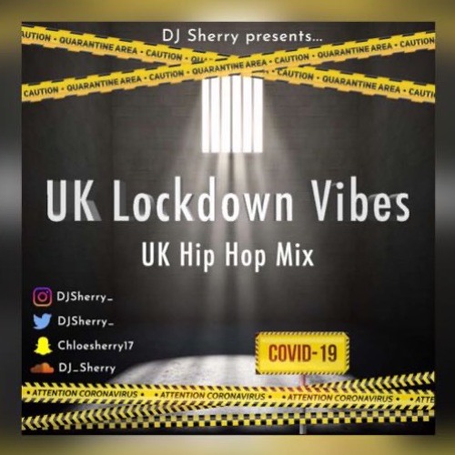 UK LOCKDOWN VIBES WITH DJ SHERRY