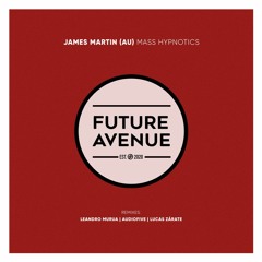 James Martin (AU) - Mass Hypnotics (Audiofive Remix) [Future Avenue]