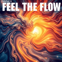 Feel the Flow