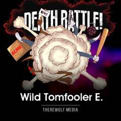 Death Battle_ Wild Tomfooler E.