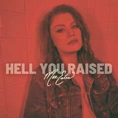 HELL YOU RAISED