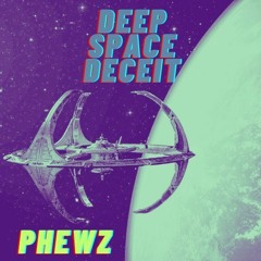 DEEP SPACE DECEIT(clip)