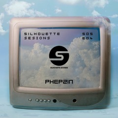 Silhouette SessionS S05E04 (.mixed BY Phepzin)