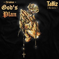 Drake - God's Plan (TaBiz Remix)
