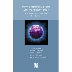 [READ] EBOOK EPUB KINDLE PDF Hematopoietic Stem Cell Transplantation: A Handbook for