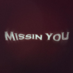 Missin You