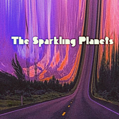 The Sparkling Planets