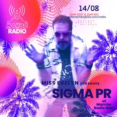 Sigma Pr - Guest Set At Radio Mambo Ibiza 14/08/2024