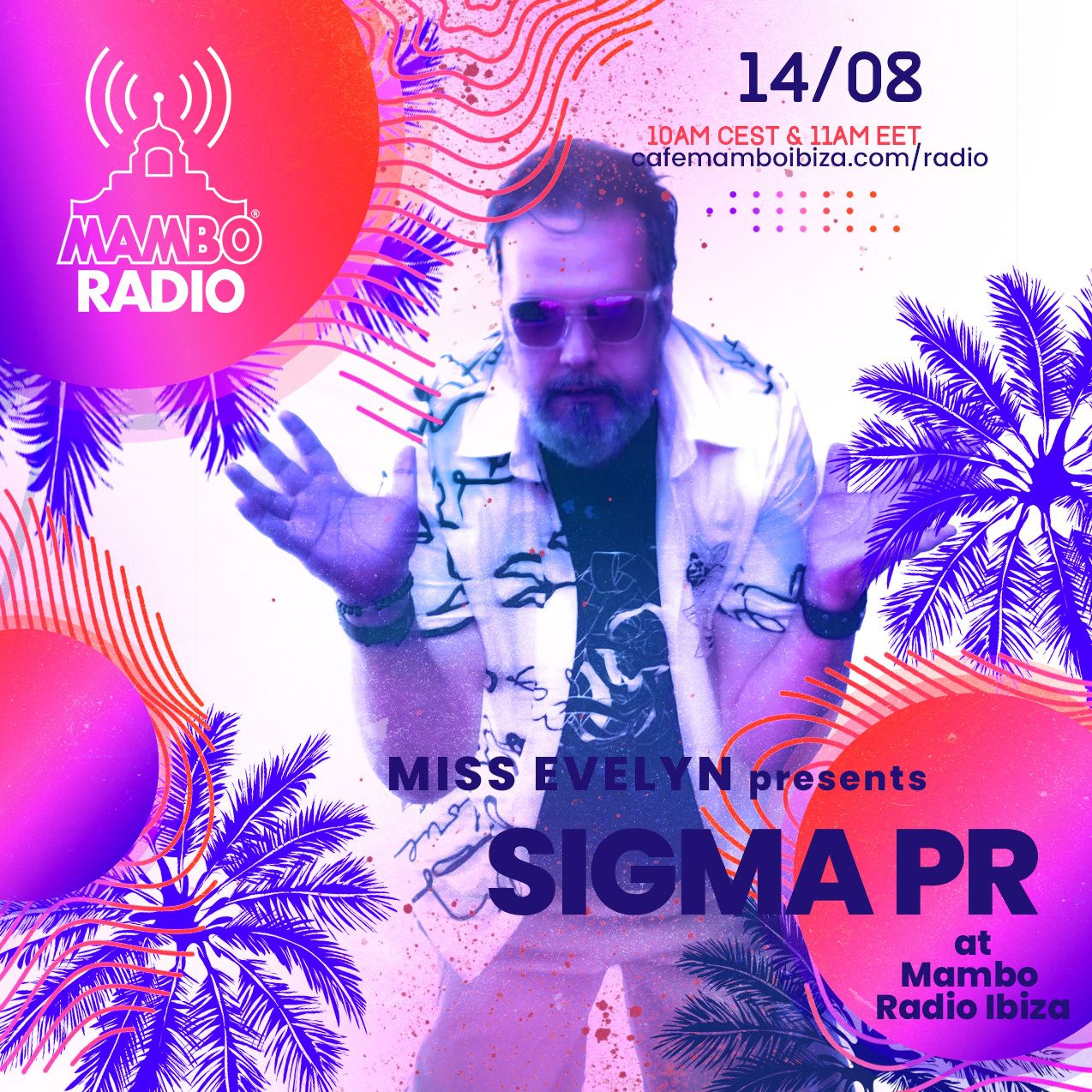 Sigma Pr - Guest Set At Radio Mambo Ibiza 14/08/2024 episode artwork