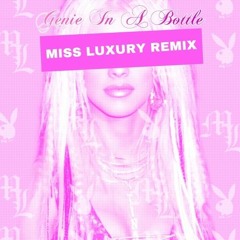 GENIE IN A BOTTLE - CHRISTINA AGUILERA (MISS LUXURY REMIX)