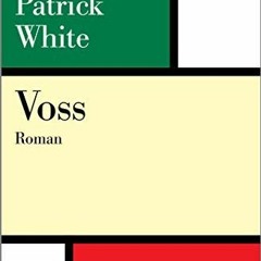 [Read] Online Voss BY : Patrick White
