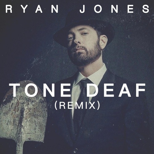Tone Deaf (Remix) - Original Track by Eminem