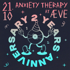Bauen @ Æve opening Anxiety Therapy (II Years Anniversary)