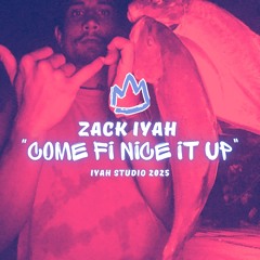 Come Fi Nice It Up