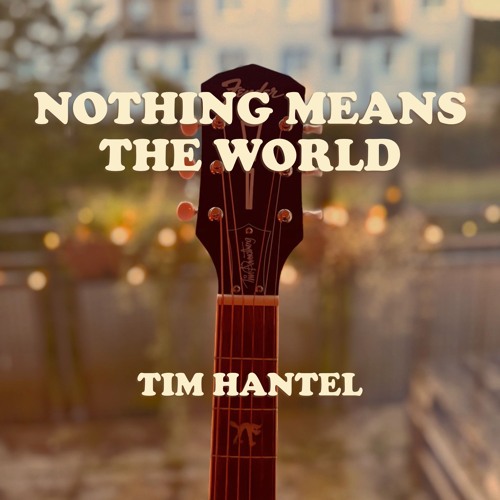 Nothing Means the World