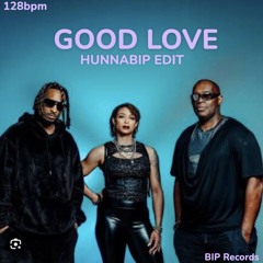 Good Love - Inner City (HUNNABIP EDIT)