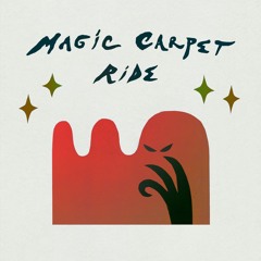 Magic Carpet Ride 32